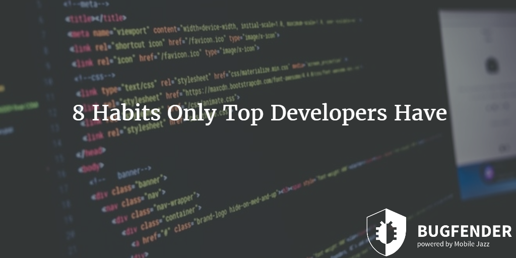 8 Habits Only Top Developers Have